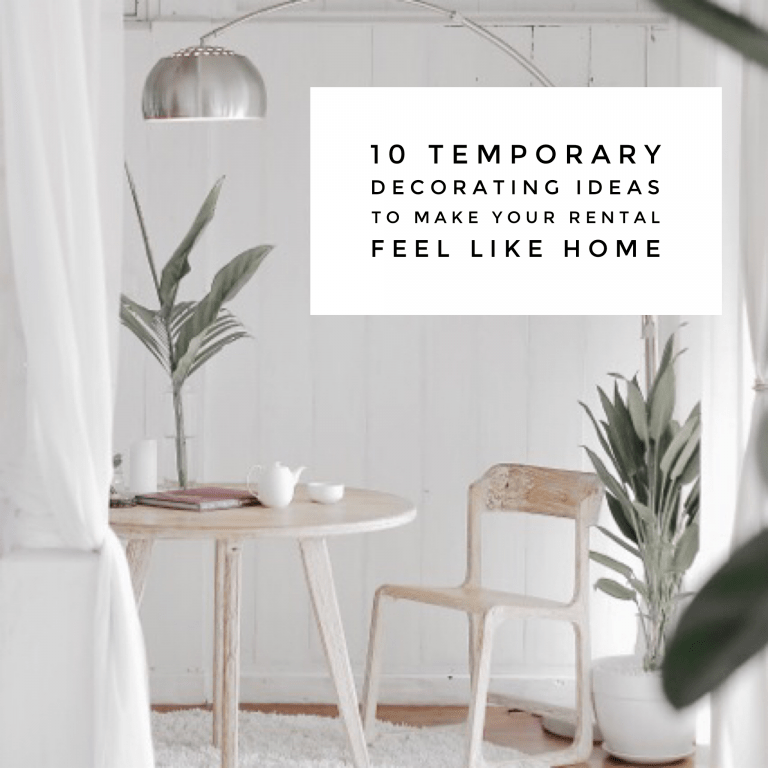 10 Temporary Decorating Ideas to Make Your Rental Feel Like Home